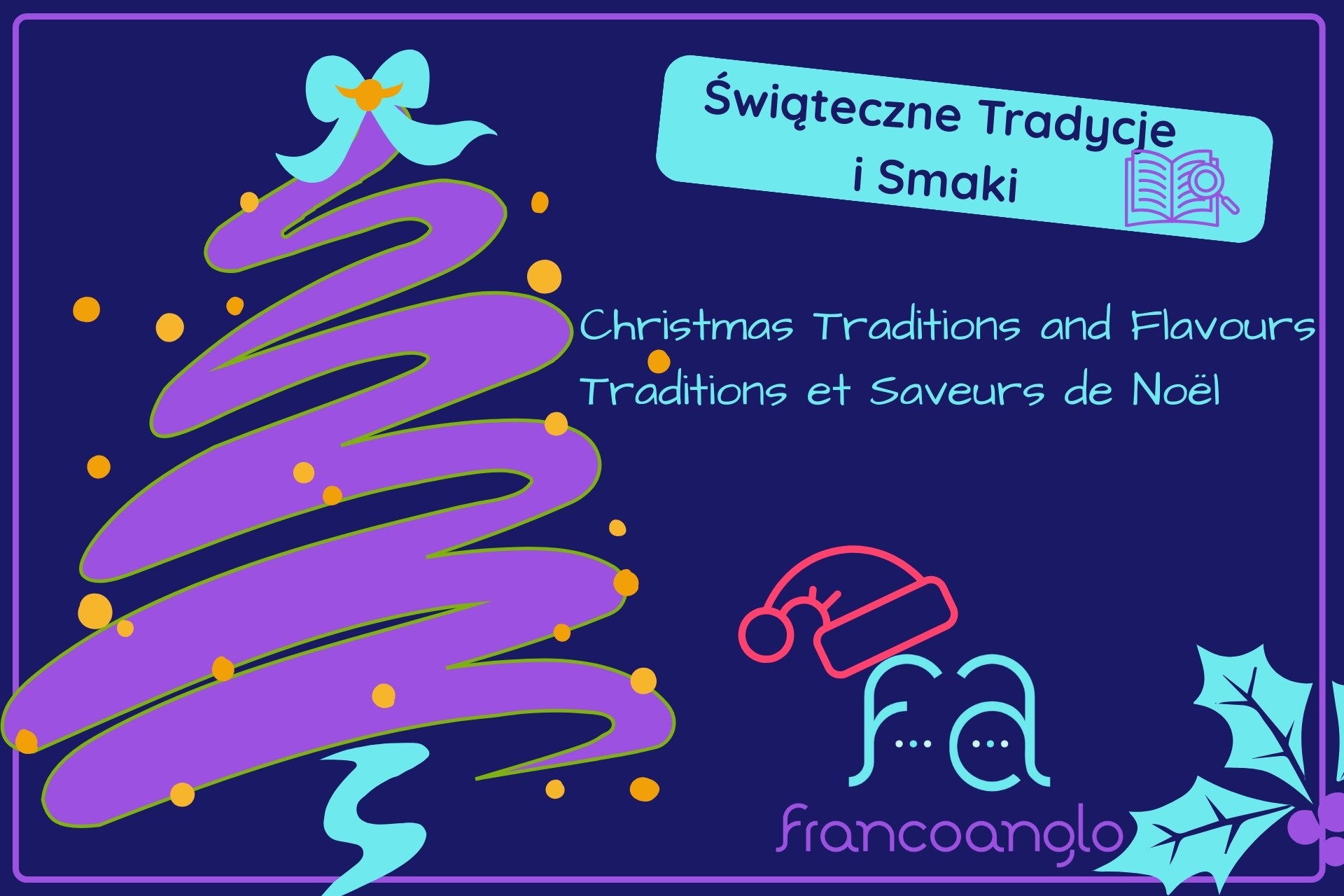 artykuł blogowy francoanglo - Swiateczne Tradycje i Smaki